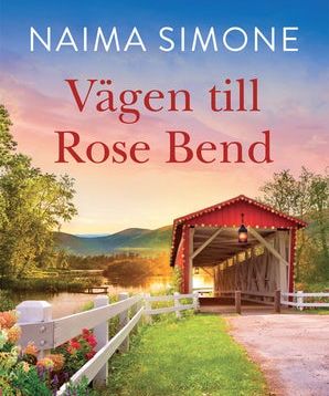 Naima Simone: Vägen till Rose Bend
